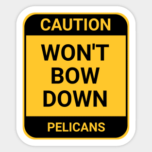 WON'T BOW DOWN Sticker